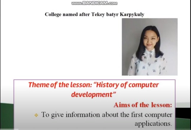 The theme of the lesson History of computer development (J. Baskynbaeva)